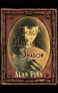 Enlarge image Cover: Things Half in Shadow - Thorndike Press