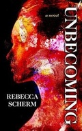 Cover: Unbecoming - Thorndike Press