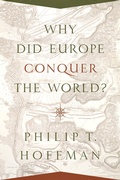 Cover: Why Did Europe Conquer the World? - Princeton University Press