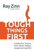 Cover: Tough Things First: Leadership Lessons from Silicon Valley's Longest Serving CEO - McGraw Hill LLC