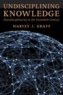 Cover: Undisciplining Knowledge - Johns Hopkins University Press