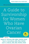 Cover: A Guide to Survivorship for Women Who Have Ovarian Cancer - Johns Hopkins University Press