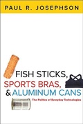 Cover: Fish Sticks, Sports Bras, and Aluminum Cans - Johns Hopkins University Press