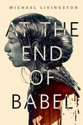 Cover: At the End of Babel - Tor Books