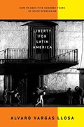 Cover: Liberty for Latin America - Farrar, Straus and Giroux