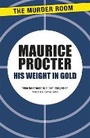 Cover: His Weight in Gold - The Murder Room
