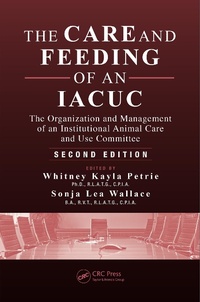 Abbildung von: The Care and Feeding of an IACUC - CRC Press