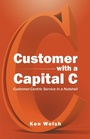 Cover: Customer with a Capital C - Partridge Publishing Singapore