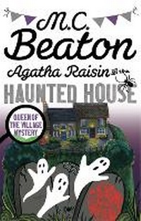 Enlarge image Cover: Agatha Raisin and the Haunted House - Constable