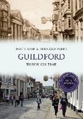 Cover: Guildford Through Time Revised Edition - Amberley Publishing