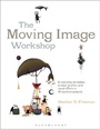 Cover: The Moving Image Workshop - Fairchild Books