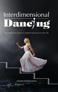 Cover: Interdimensional Dancing - Balboa Press