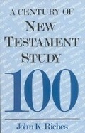 Cover: A Century of New Testament Study - Lutterworth Press
