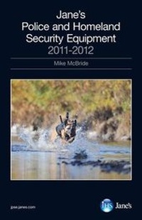 Abbildung von: Jane's Police and Homeland Security Equipment 2011-2012 2011-2012 - IHS Jane's