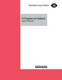 Enlarge image Cover: A Chaplain at Gallipoli - ReadHowYouWant