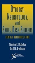 Cover: Otology, Neurotology, and Skull Base Surgery - Plural Publishing Inc