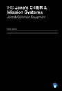 Cover: Jane's C4ISR & Mission Systems: Joint & Common Equipment 2012-2013 2012-2013 - IHS Jane's