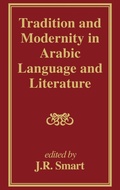 Cover: Tradition and Modernity in Arabic Language And Literature - Routledge