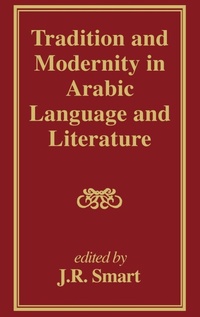 Enlarge image Cover: Tradition and Modernity in Arabic Language And Literature - Routledge