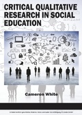 Cover: Critical Qualitative Research in Social Education - Information Age Publishing