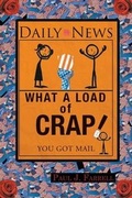 Cover: What a Load of Crap; You Got Mail - Page Publishing, Inc