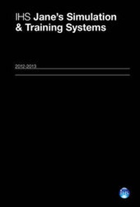 Enlarge image Cover: Jane's Simulation & Training Systems 2012-2013 2012-2013 - IHS Jane's
