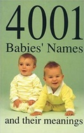 Cover: 4001 Babies' Names and Their Meanings - Robert Hale Ltd