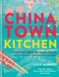 Abbildung von: Chinatown Kitchen - Mitchell Beazley