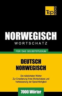 Abbildung von: Wortschatz Deutsch-Norwegisch f?r das Selbststudium. 7000 W?rter - T&p Books