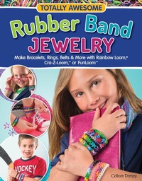 Abbildung von: Totally Awesome Rubber Band Jewelry - Design Originals