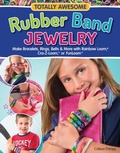 Cover: Totally Awesome Rubber Band Jewelry - Design Originals