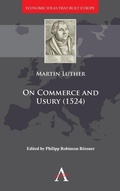 Cover: On Commerce and Usury (1524) - Anthem Press