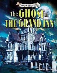 Enlarge image Cover: The Ghost at the Grand Inn - Bearport Books