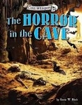 Cover: The Horror in the Cave - Bearport Books