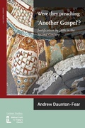 Cover: Were They Preaching 'Another Gospel'? Justification By Faith in the Second Century - Latimer Trust
