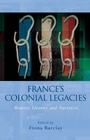 Cover: France's Colonial Legacies - University of Wales Press
