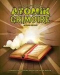Cover: Atomik Grimoire (Classic Reprint) - Precis Intermedia