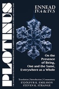 Cover: Plotinus Ennead VI.4 and VI.5: On the Presence of Being, One and the Same, Everywhere as a Whole - Parmenides Publishing