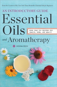 Abbildung von: Essential Oils & Aromatherapy, An Introductory Guide - Callisto