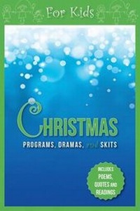 Enlarge image Cover: Christmas Programs, Dramas and Skits for Kids - Carpenters Son Publishing