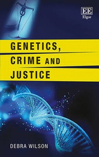 Abbildung von: Genetics, Crime and Justice - Edward Elgar Publishing