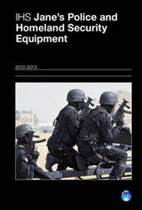Abbildung von: Jane's Police and Homeland Security Equipment 2012-2013 2012-2013 - IHS Jane's