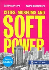 Enlarge image Cover: Cities, Museums and Soft Power - American Association of Museums