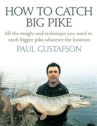 Enlarge image Cover: How To Catch Big Pike - Robinson