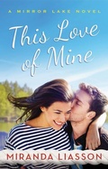 Cover: This Love of Mine - Montlake Romance