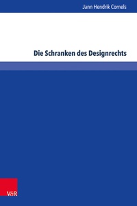 Abbildung von: Die Schranken des Designrechts - Brill Deutschland