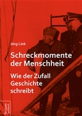 Cover: Schreckmomente der Menschheit - Tectum Wissenschaftsverlag