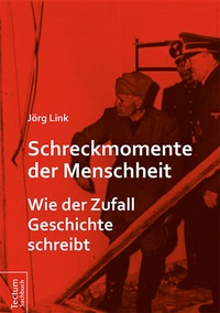 Abbildung von: Schreckmomente der Menschheit - Tectum Wissenschaftsverlag