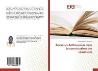 Abbildung von: Borassus Aethiopium Dans La Construction Des Structures - Éditions universitaires européennes
