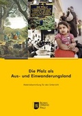 Cover: Die Pfalz als Aus- und Einwanderungsland - Bezirksverband Pfalz Inst. f. pf&auml;lz. Geschichte